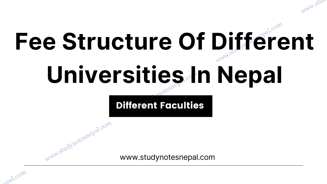 Fee Structure Of Different Universities In Nepal Study Notes Nepal